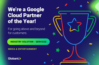 Globant Wins Google Cloud Industry Solution Services Partner of the Yr Award for Media & Entertainment