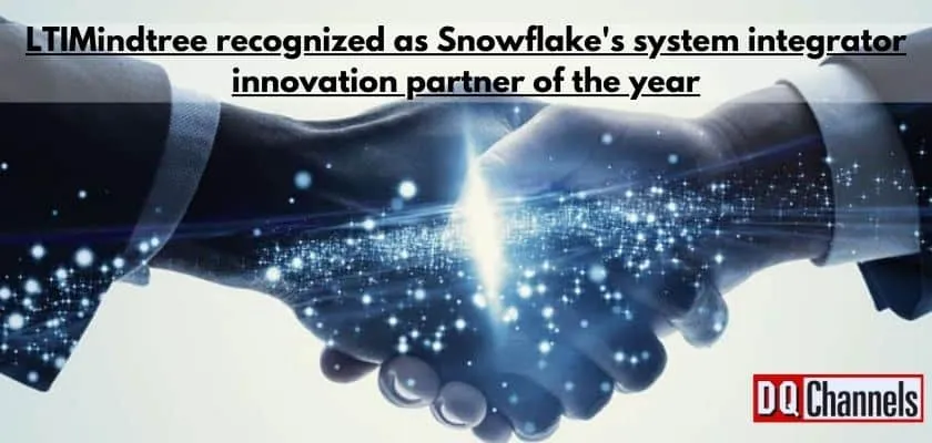 LTIMindtree recognized as Snowflake’s system integrator innovation partner of the year